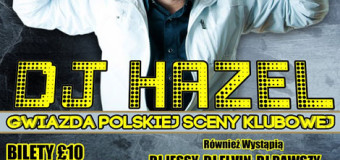 Konkurs: Bilety na DJ Hazel w Doncaster rozdane!